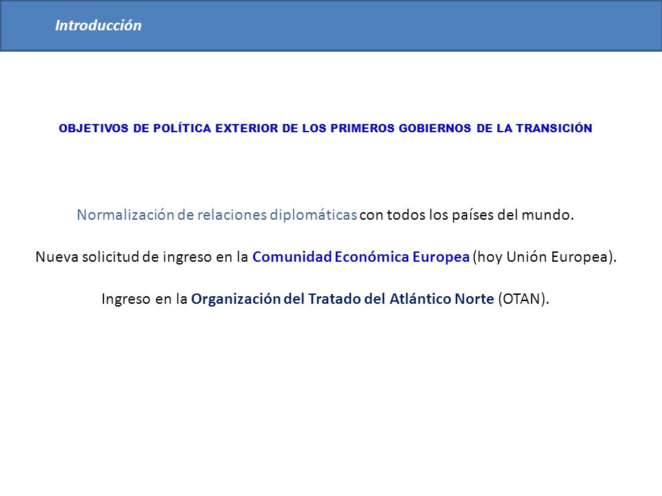 Ingreso en la Organización del Tratado del Atlántico Norte (OTAN).