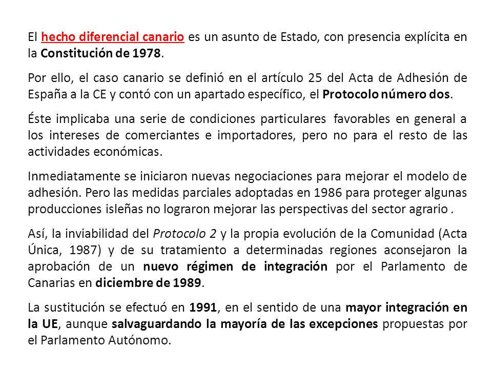 El hecho diferencial canario es un asunto de Estado, con presencia explícita en la Constitución de 1978.