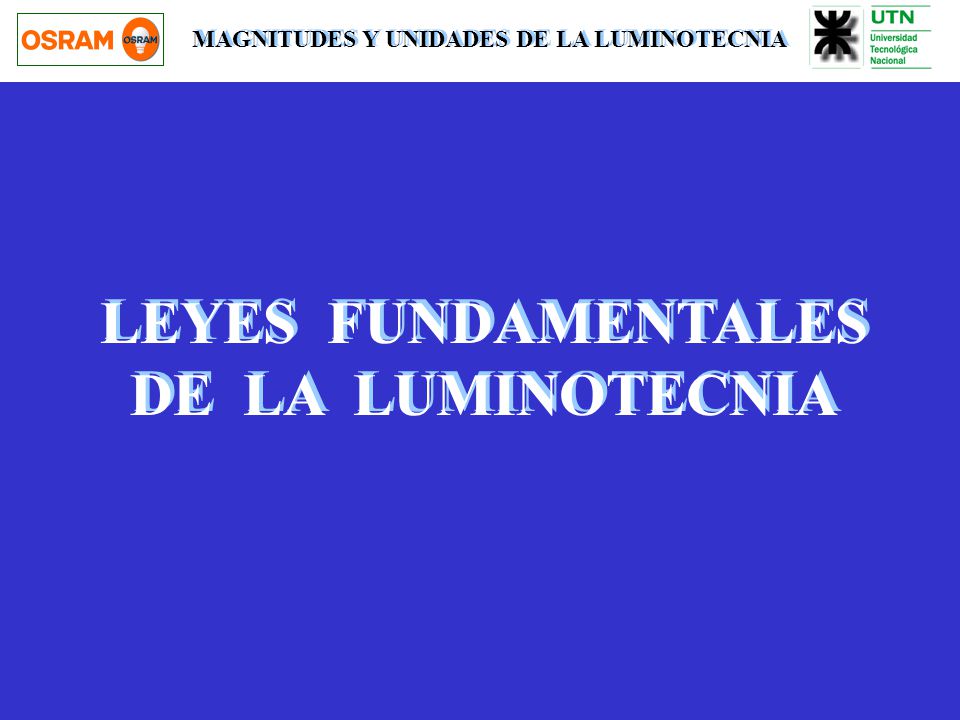 LEYES FUNDAMENTALES DE LA LUMINOTECNIA