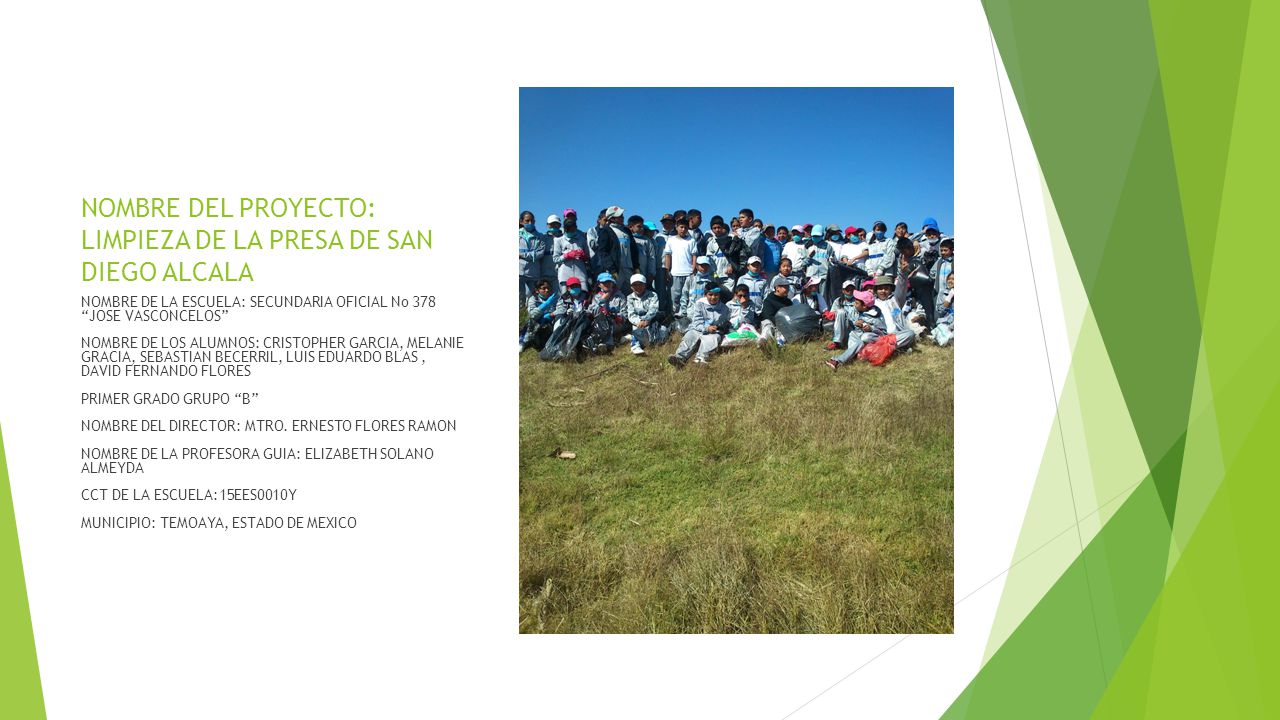 NOMBRE DEL PROYECTO: LIMPIEZA DE LA PRESA DE SAN DIEGO ALCALA