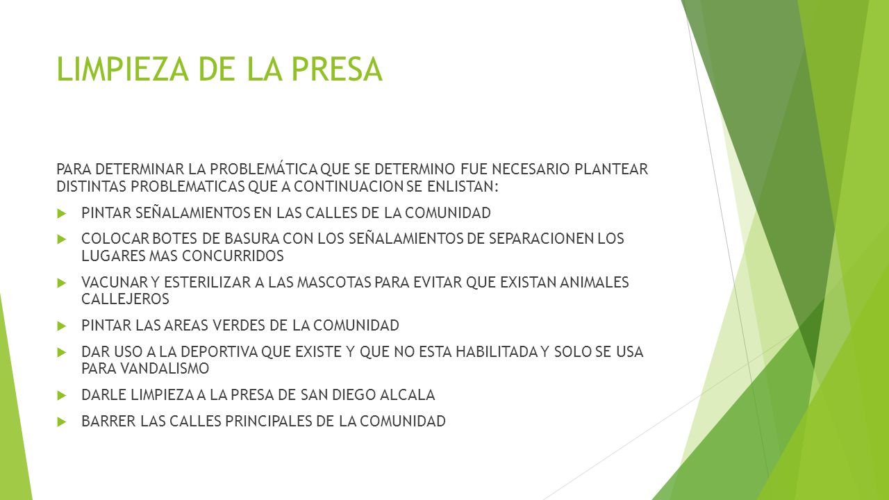 LIMPIEZA DE LA PRESA PARA DETERMINAR LA PROBLEMÁTICA QUE SE DETERMINO FUE NECESARIO PLANTEAR DISTINTAS PROBLEMATICAS QUE A CONTINUACION SE ENLISTAN: