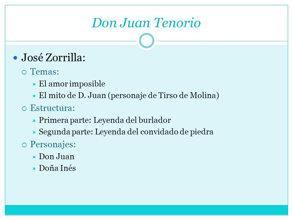 Don Juan Tenorio José Zorrilla: Temas: Estructura: Personajes: