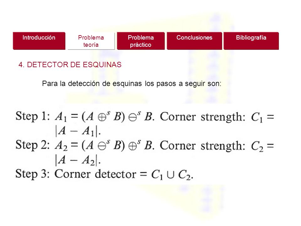 Para la detección de esquinas los pasos a seguir son: