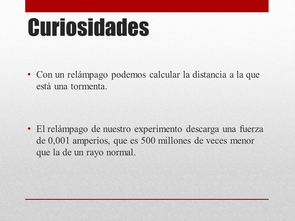 Curiosidades Con un relámpago podemos calcular la distancia a la que está una tormenta.