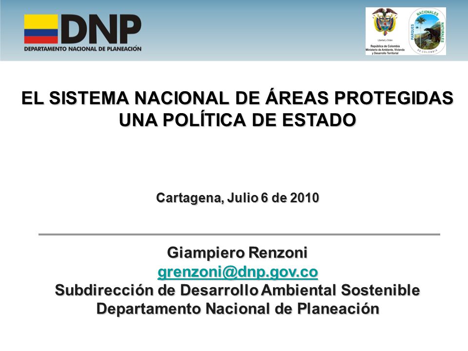EL SISTEMA NACIONAL DE ÁREAS PROTEGIDAS UNA POLÍTICA DE ESTADO