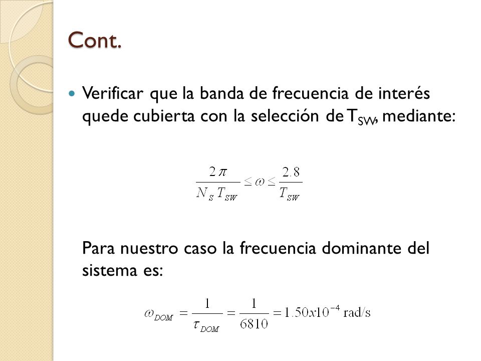 Cont. Verificar que la banda de frecuencia de interés quede cubierta con la selección de TSW, mediante: