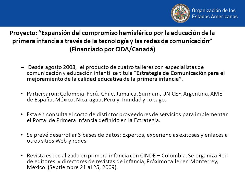 Proyecto: Expansión del compromiso hemisférico por la educación de la primera infancia a través de la tecnología y las redes de comunicación (Financiado por CIDA/Canadá)
