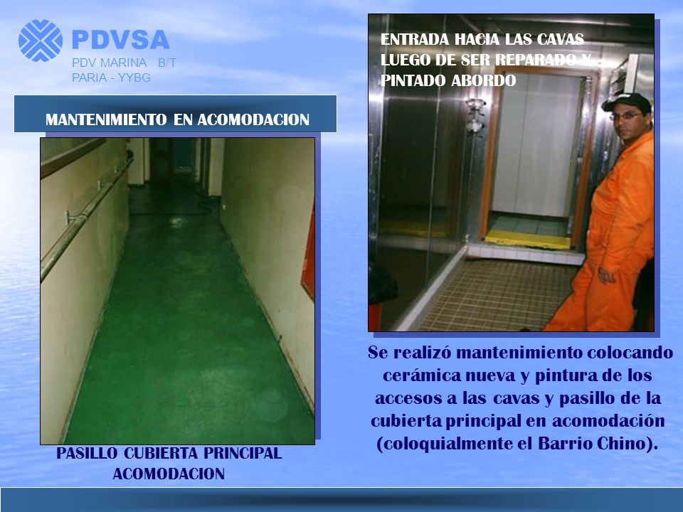 PDVSA PDV MARINA B/T PARIA - YYBG. ENTRADA HACIA LAS CAVAS LUEGO DE SER REPARADO Y PINTADO ABORDO.