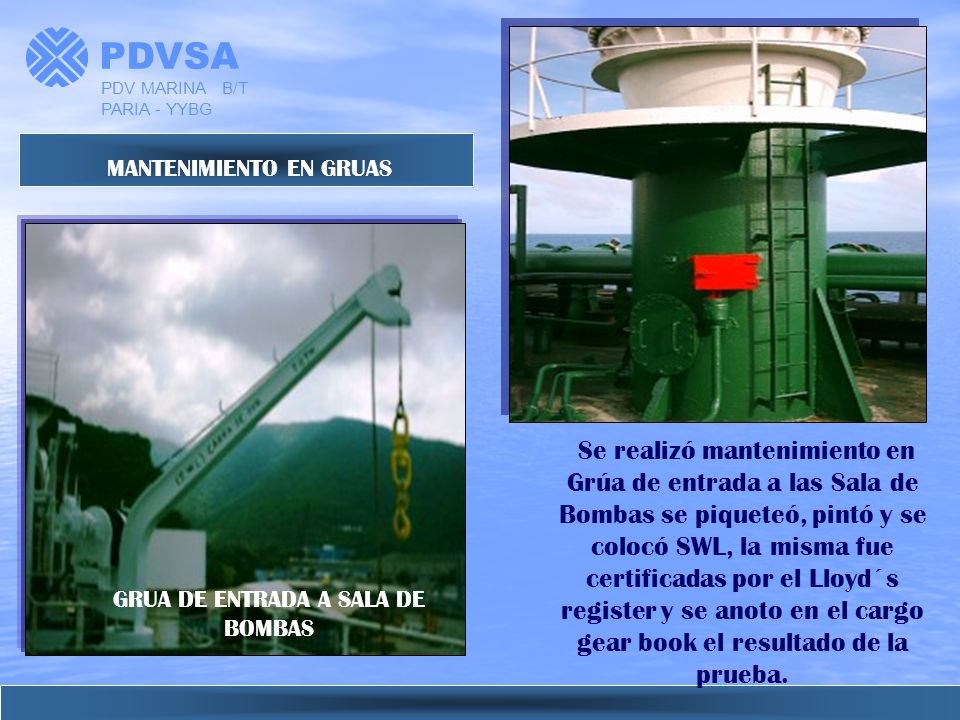 PDVSA PDV MARINA B/T PARIA - YYBG. MANTENIMIENTO EN GRUAS.