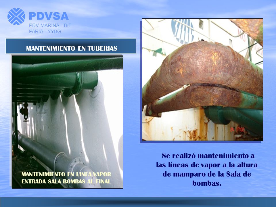 PDVSA PDV MARINA B/T PARIA - YYBG. MANTENIMIENTO EN TUBERIAS.