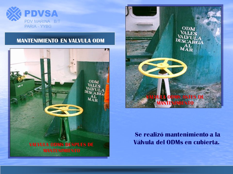 PDVSA Se realizó mantenimiento a la Válvula del ODMs en cubierta.