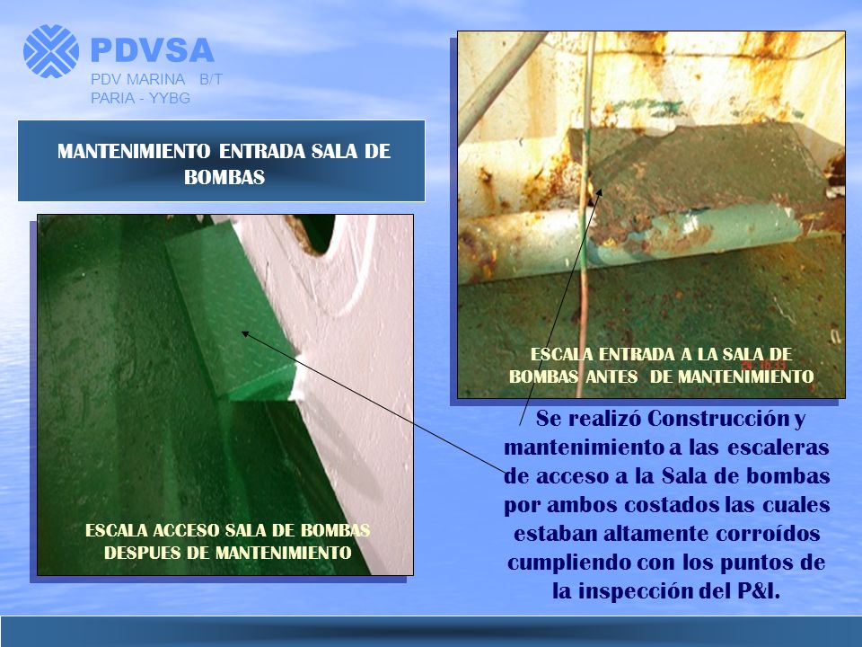 PDVSA PDV MARINA B/T PARIA - YYBG. MANTENIMIENTO ENTRADA SALA DE BOMBAS. ESCALA ENTRADA A LA SALA DE BOMBAS ANTES DE MANTENIMIENTO.