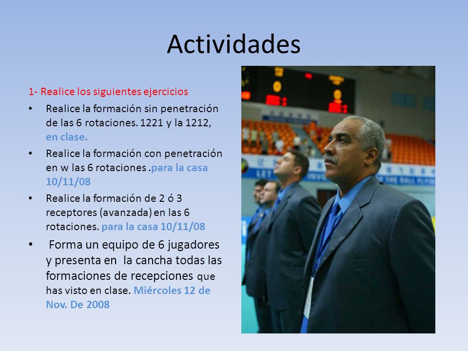 Actividades 1- Realice los siguientes ejercicios. Realice la formación sin penetración de las 6 rotaciones y la 1212, en clase.