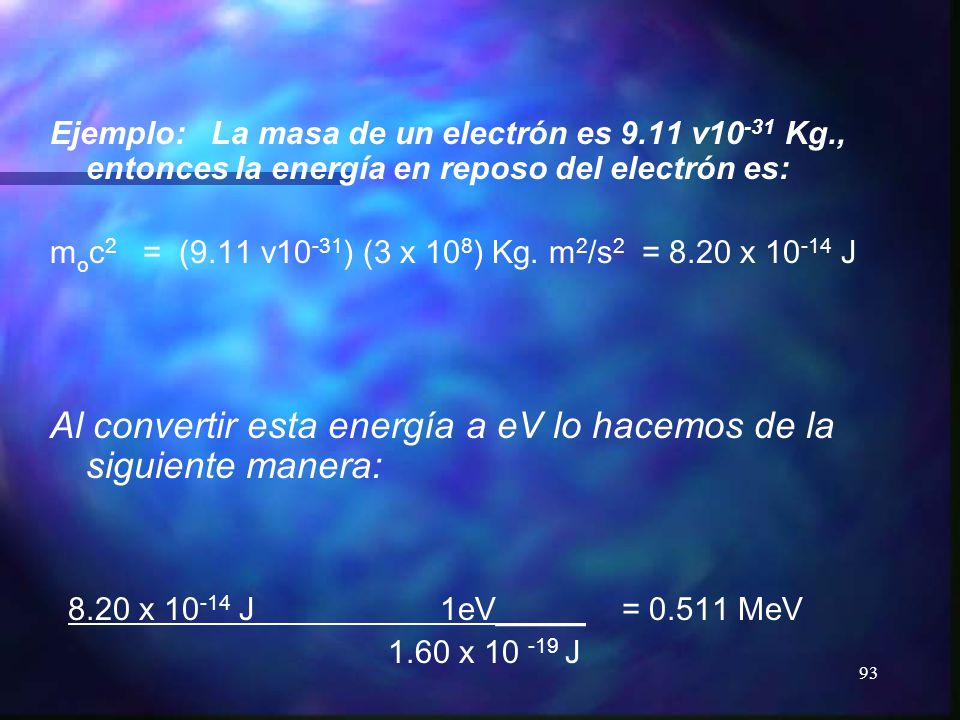 Al convertir esta energía a eV lo hacemos de la siguiente manera: