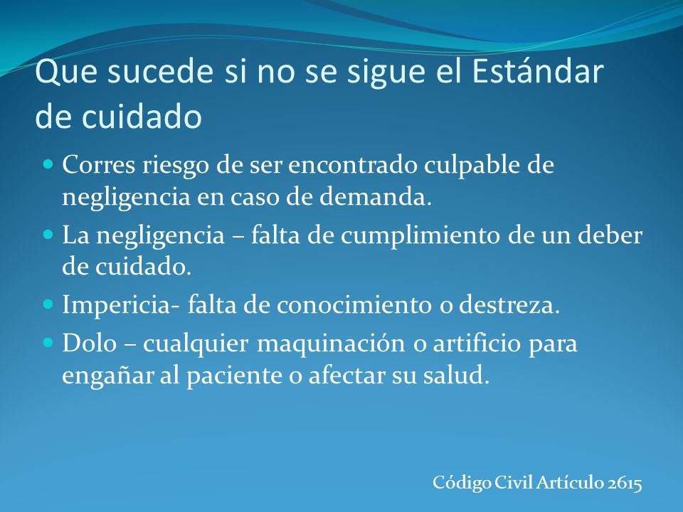 Que sucede si no se sigue el Estándar de cuidado
