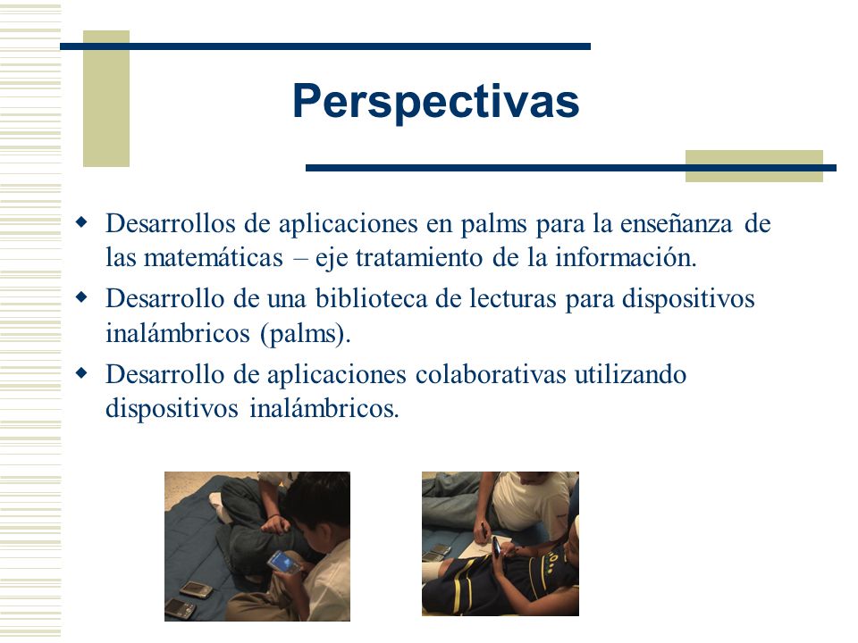 Perspectivas Desarrollos de aplicaciones en palms para la enseñanza de las matemáticas – eje tratamiento de la información.