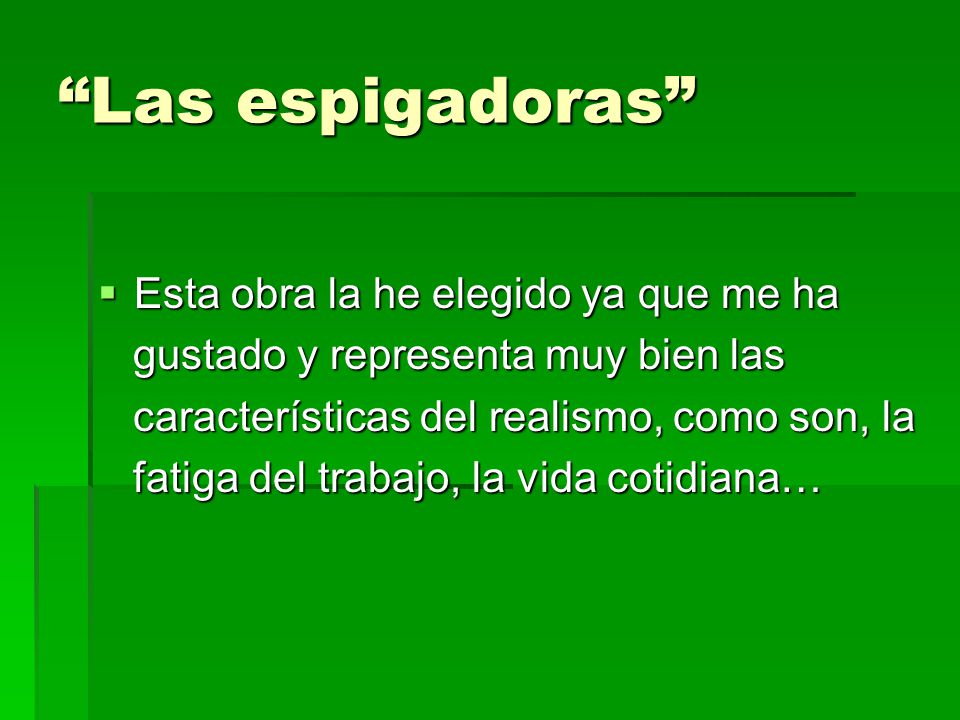Las espigadoras Esta obra la he elegido ya que me ha