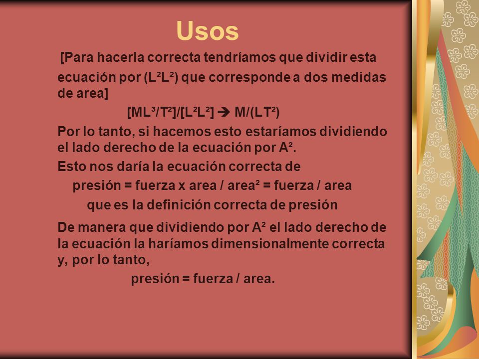 Usos [Para hacerla correcta tendríamos que dividir esta