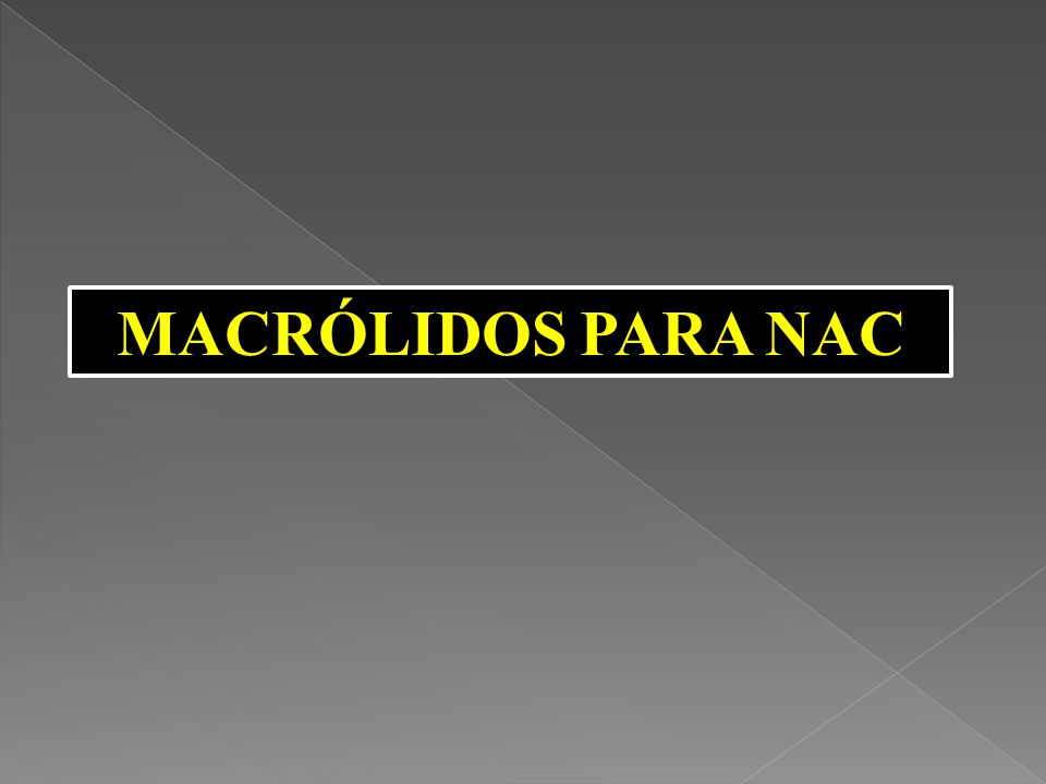 MACRÓLIDOS PARA NAC