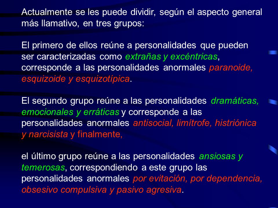 Actualmente se les puede dividir, según el aspecto general más llamativo, en tres grupos: