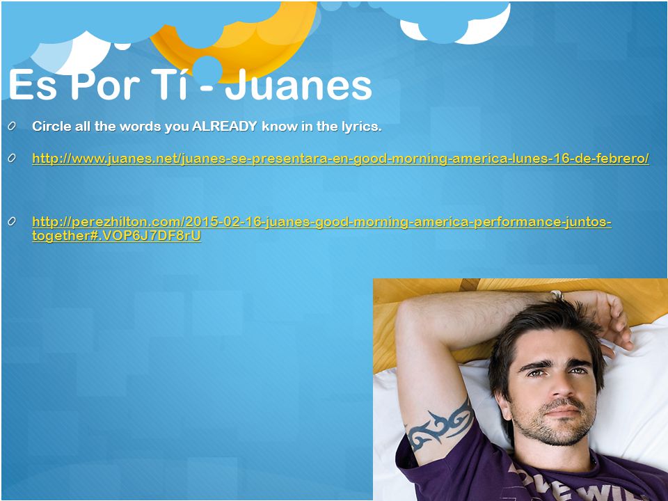 Es Por Tí - Juanes Circle all the words you ALREADY know in the lyrics.