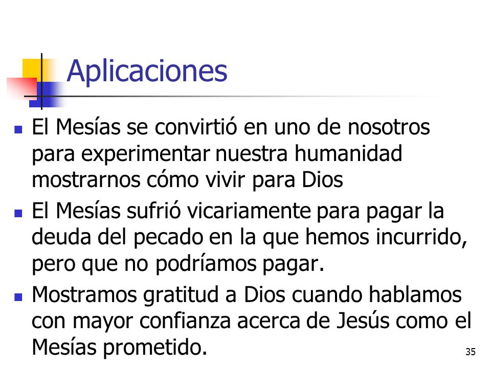 Aplicaciones El Mesías se convirtió en uno de nosotros para experimentar nuestra humanidad mostrarnos cómo vivir para Dios.