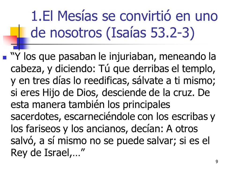1.El Mesías se convirtió en uno de nosotros (Isaías )
