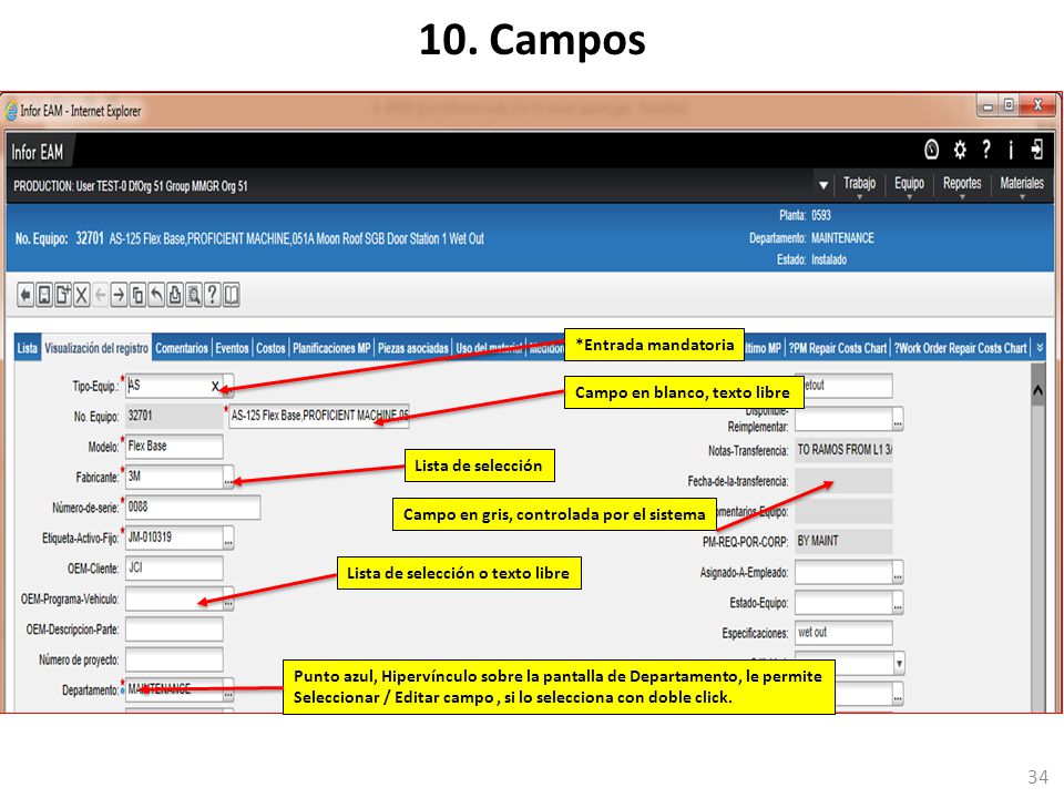 10. Campos *Entrada mandatoria Campo en blanco, texto libre