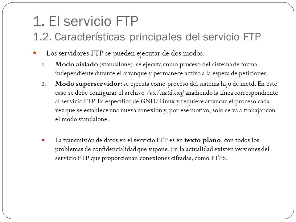 1. El servicio FTP 1.2. Características principales del servicio FTP