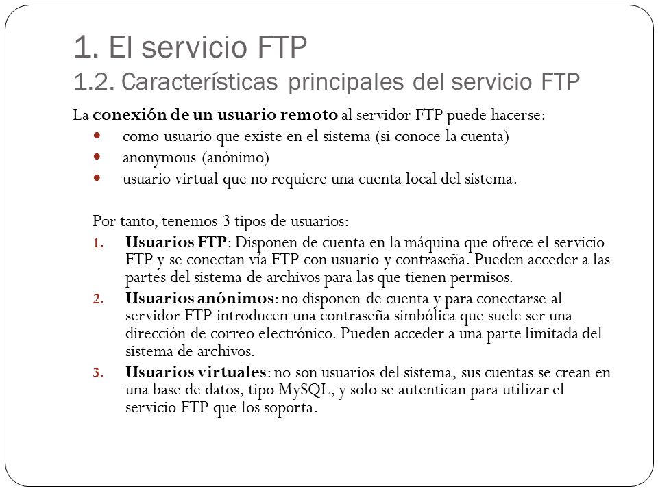 1. El servicio FTP 1.2. Características principales del servicio FTP