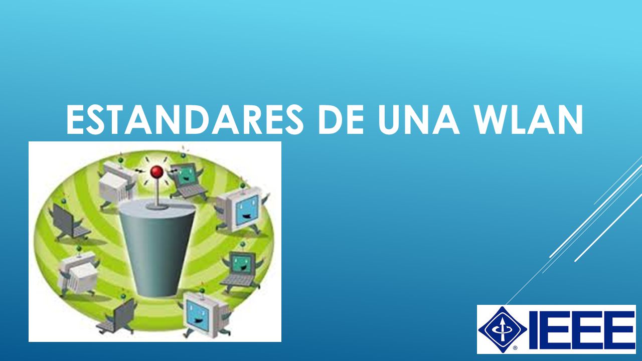 ESTANDARES DE UNA WLAN