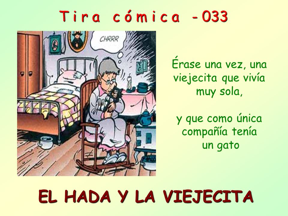 EL HADA Y LA VIEJECITA T i r a c ó m i c a - 033
