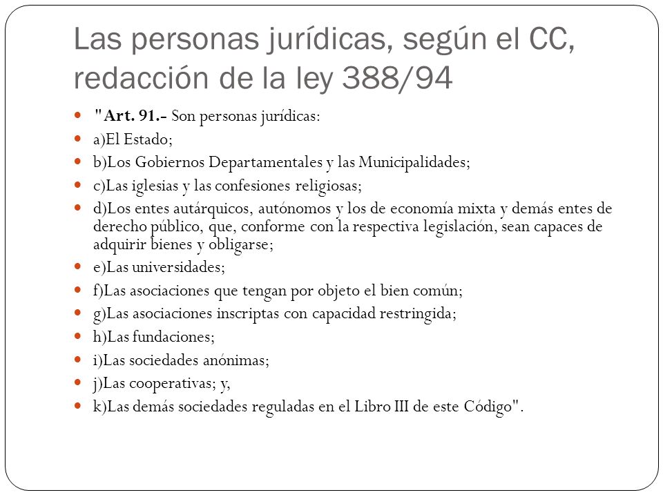 Las personas jurídicas, según el CC, redacción de la ley 388/94