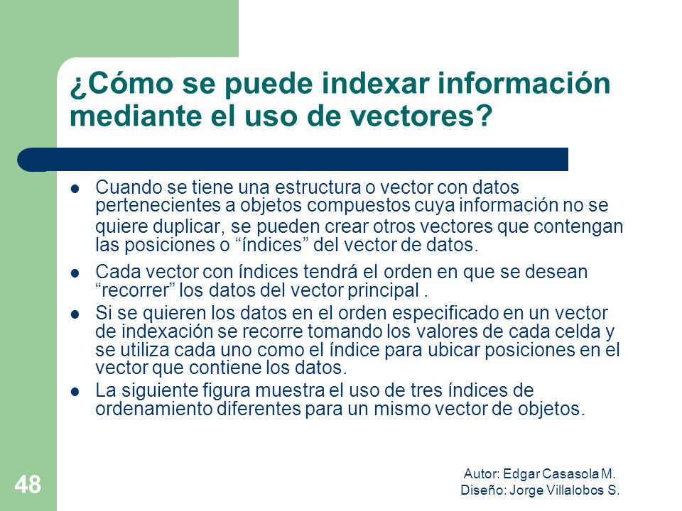 ¿Cómo se puede indexar información mediante el uso de vectores