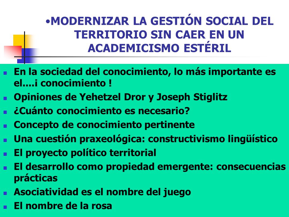 MODERNIZAR LA GESTIÓN SOCIAL DEL TERRITORIO SIN CAER EN UN ACADEMICISMO ESTÉRIL