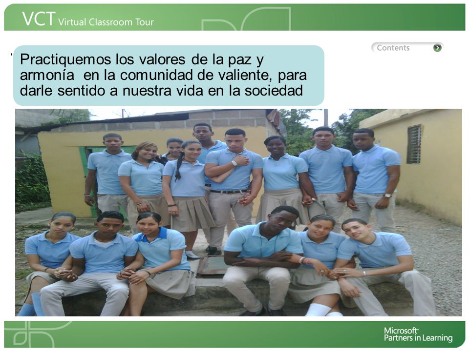 Practiquemos los valores de la paz y armonía en la comunidad de valiente, para darle sentido a nuestra vida en la sociedad