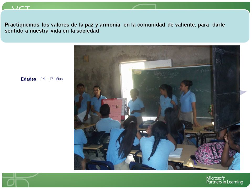 Practiquemos los valores de la paz y armonía en la comunidad de valiente, para darle sentido a nuestra vida en la sociedad