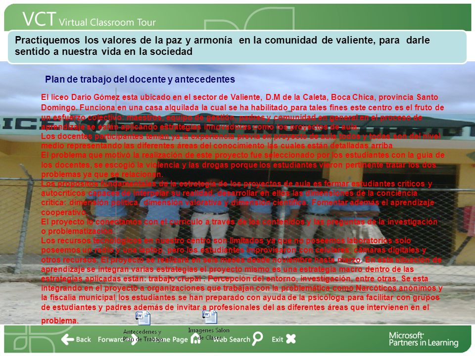 Practiquemos los valores de la paz y armonía en la comunidad de valiente, para darle sentido a nuestra vida en la sociedad