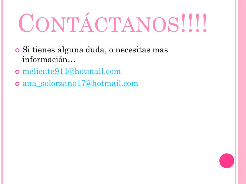 Contáctanos!!!! Si tienes alguna duda, o necesitas mas información…