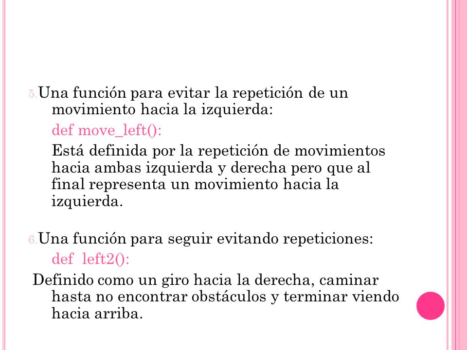 5.Una función para evitar la repetición de un movimiento hacia la izquierda: