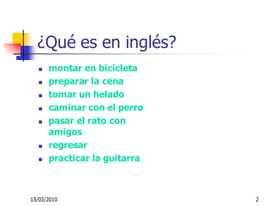 ¿Qué es en inglés montar en bicicleta preparar la cena