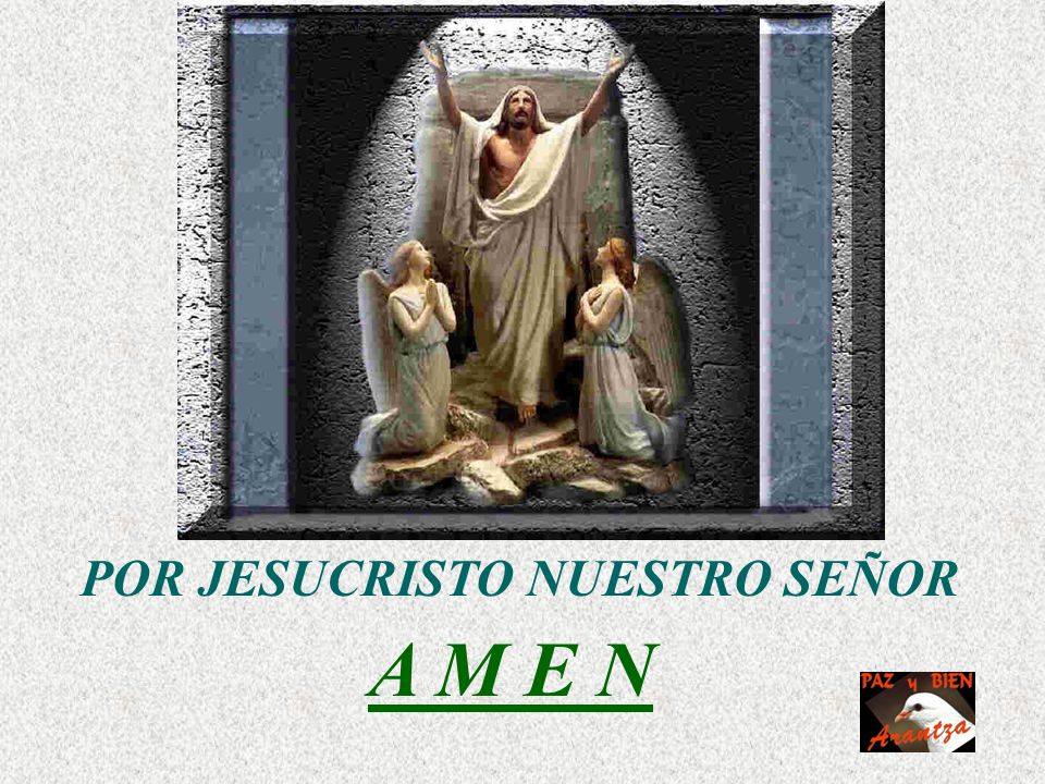 POR JESUCRISTO NUESTRO SEÑOR
