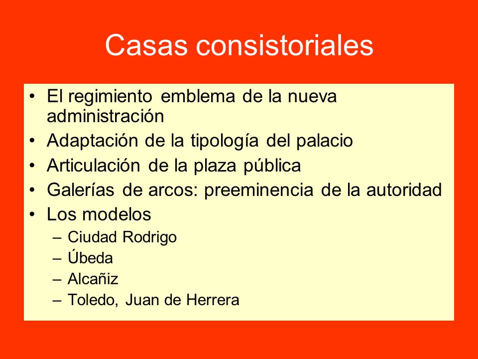 Casas consistoriales El regimiento emblema de la nueva administración