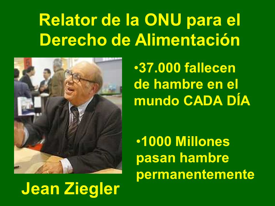 Relator de la ONU para el Derecho de Alimentación