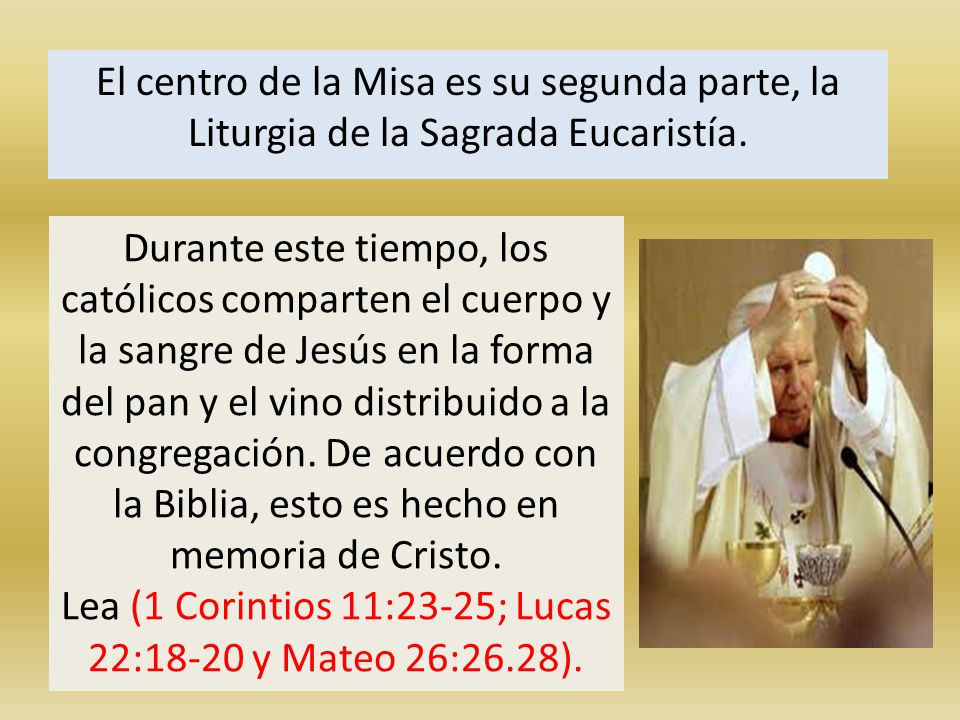 Lea (1 Corintios 11:23-25; Lucas 22:18-20 y Mateo 26:26.28).