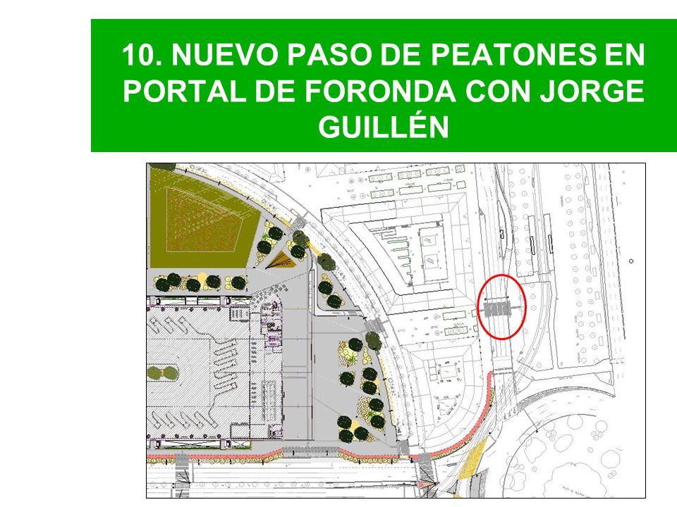 10. NUEVO PASO DE PEATONES EN PORTAL DE FORONDA CON JORGE GUILLÉN