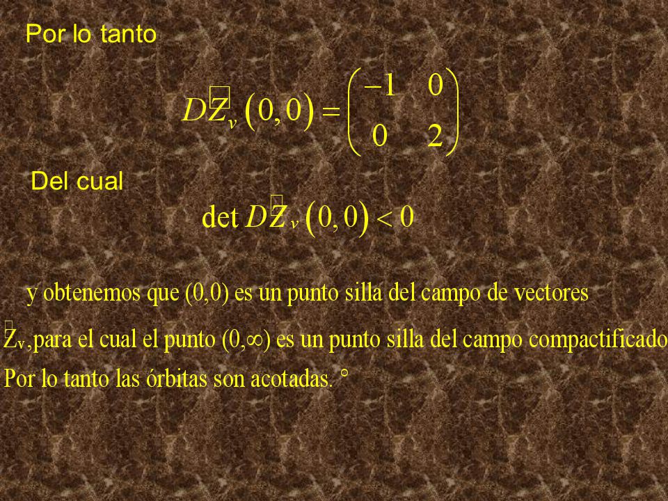 Por lo tanto Del cual