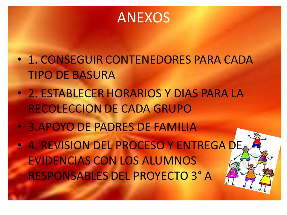 ANEXOS 1. CONSEGUIR CONTENEDORES PARA CADA TIPO DE BASURA
