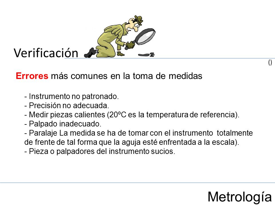 Verificación Metrología Errores más comunes en la toma de medidas