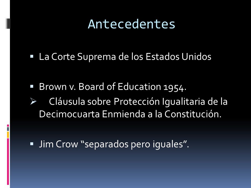 Antecedentes La Corte Suprema de los Estados Unidos